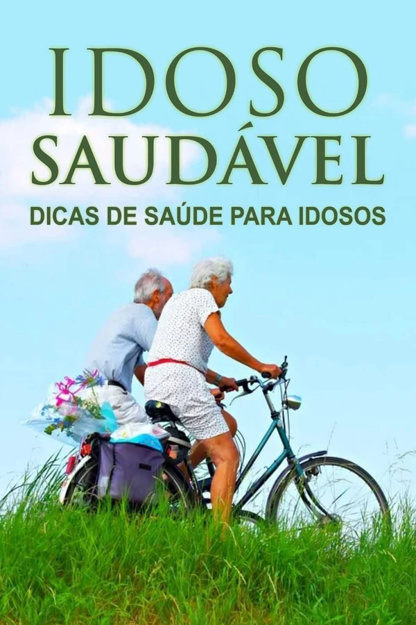 Idoso Saudável: Dicas de Saúde para Idosos!