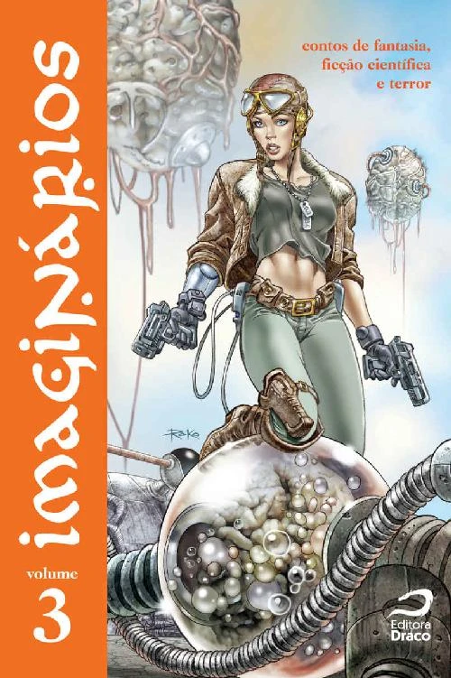 Imaginários - Volume 3: Contos de Fantasia, Ficção Científica e Terror