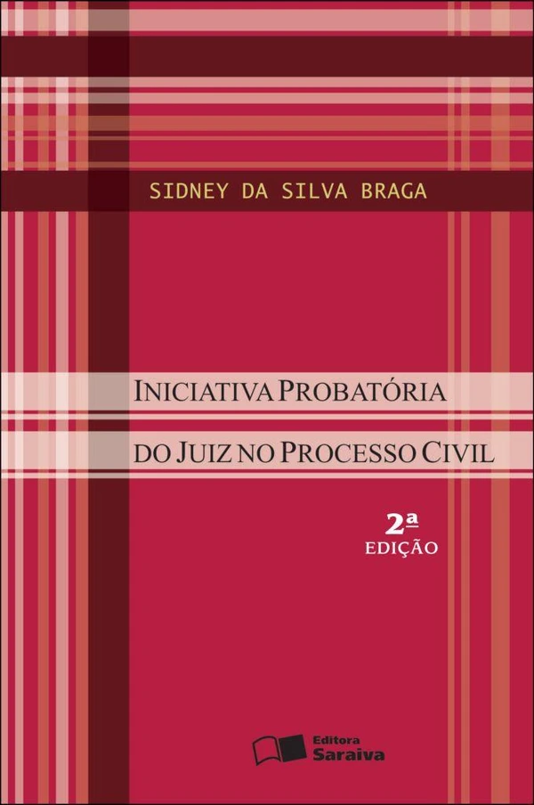 Iniciativa Probatória do Juiz no Processo Civil