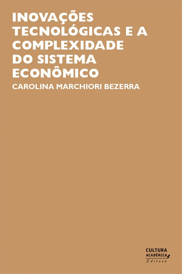 Inovações Tecnológicas e a Complexidade do Sistema Econômico