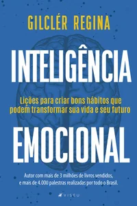 Baixar Inteligência emocional lições para criar bons hábitos que podem transformar sua vida e seu futuro Pdf ePub Ler Online