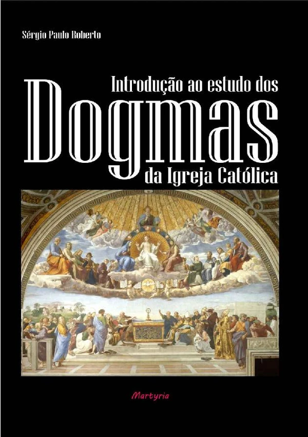 Introdução ao estudo dos dogmas da Igreja Católica