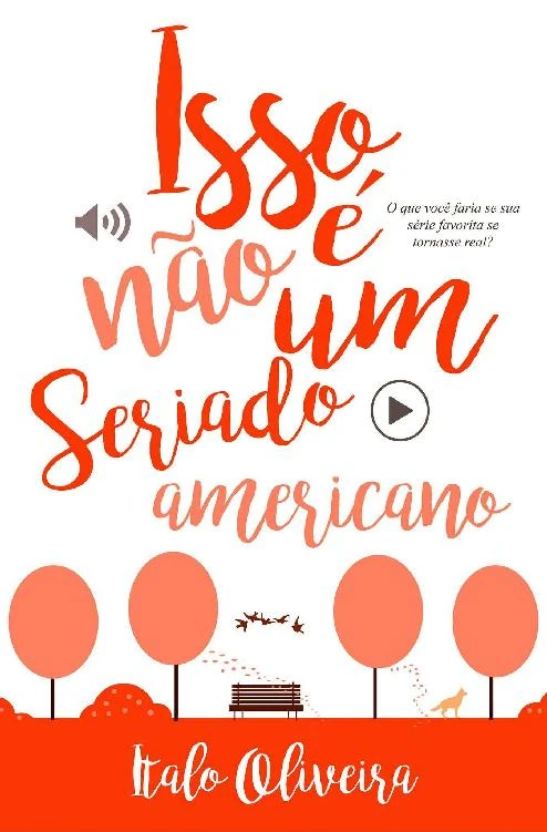Isso não é um seriado americano