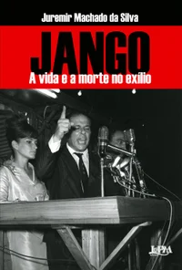 Jango - A Vida e a Morte no Exílio