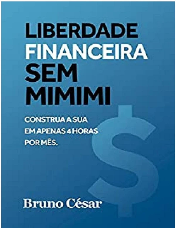 Liberdade Financeira Sem Mimimi