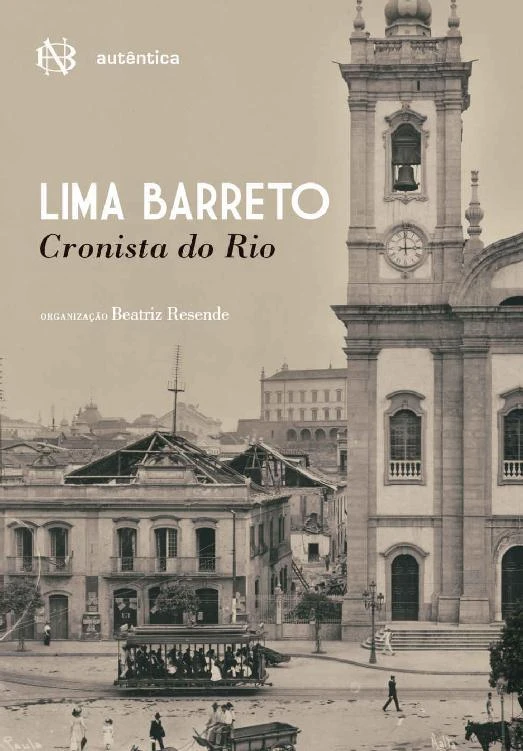 Lima Barreto: Cronista do Rio