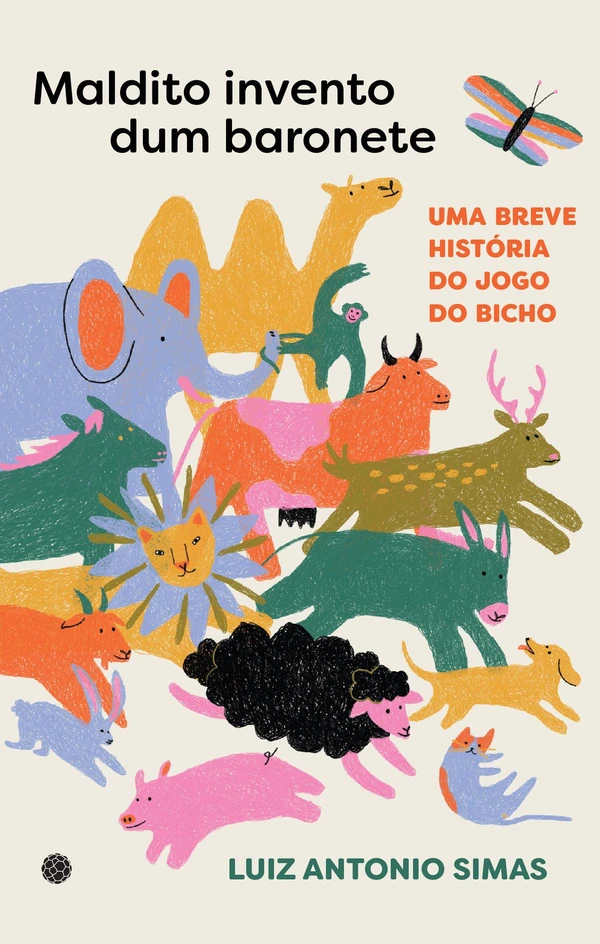 Maldito invento dum baronete: uma breve história do jogo do bicho