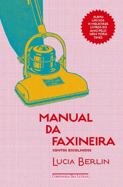 Manual da faxineira: Contos escolhidos