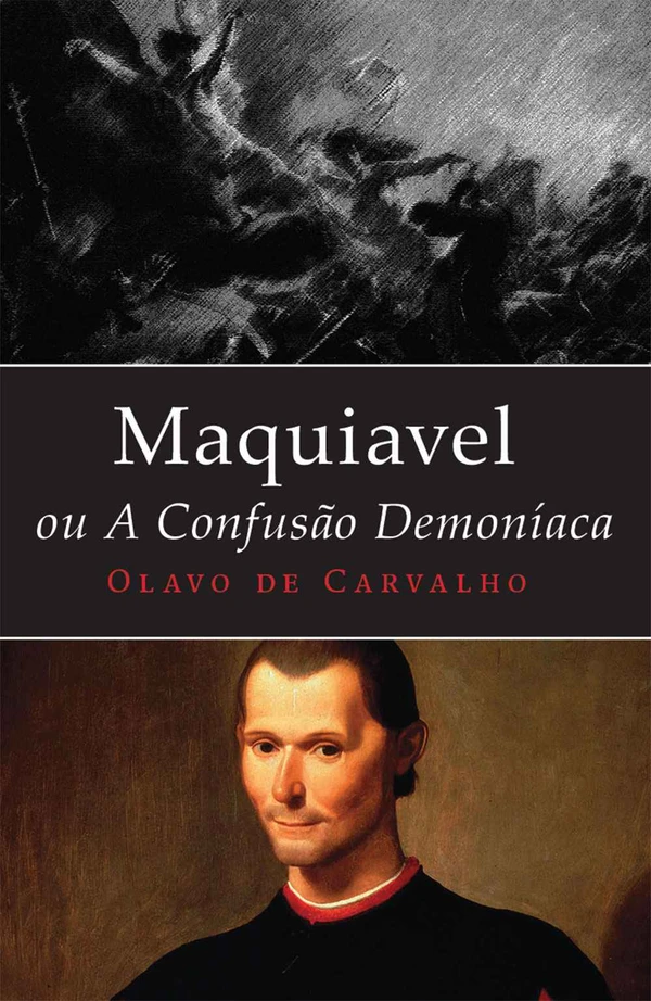 Maquiavel, ou a Confusão Demoníaca