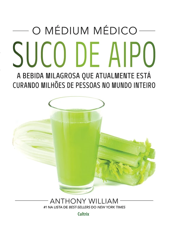 Médium médico: suco de aipo: a bebida milagrosa que atualmente está curando milhões de pessoas no mundo inteiro