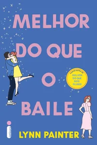 Melhor do que o baile: Conto extra de Melhor do que nos Filmes