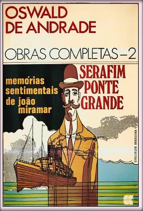 Memórias Sentimentais de João Miramar e Serafim Ponte Grande