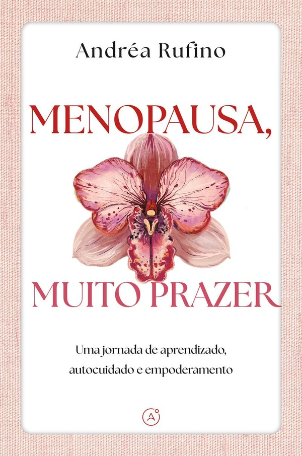 Menopausa, muito prazer