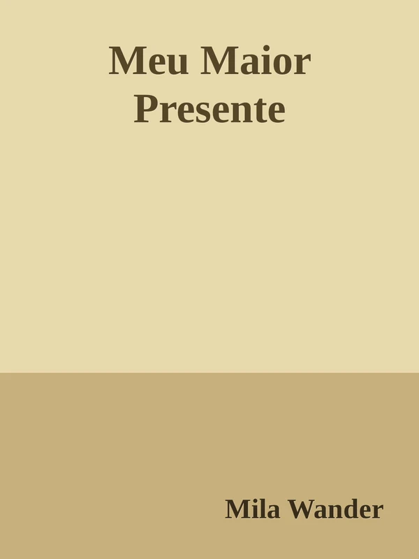 Meu Maior Presente