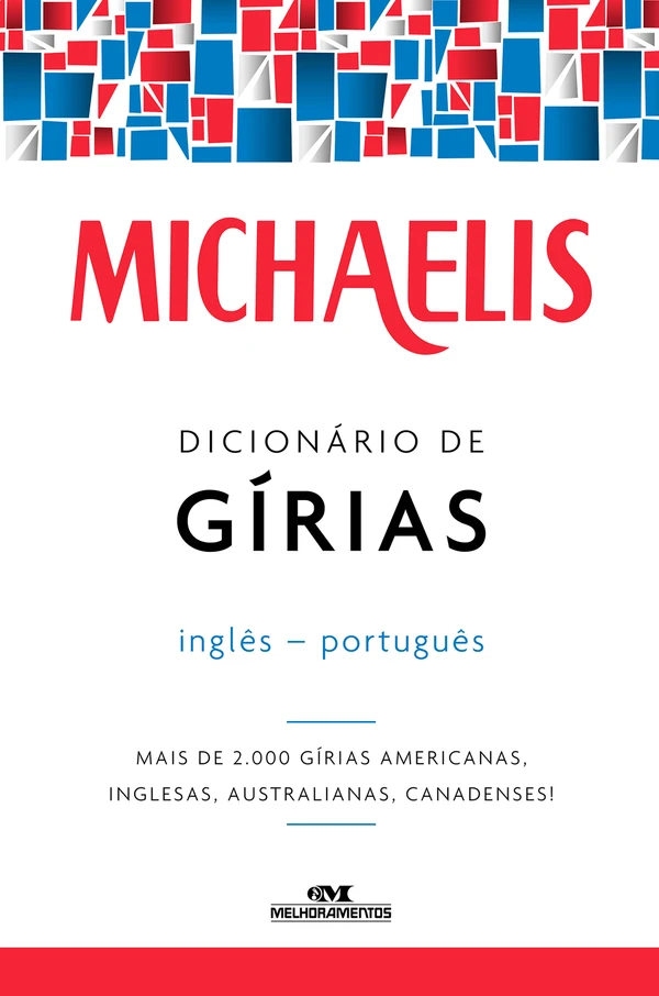 Michaelis Dicionário de Gírias Inglês-Português