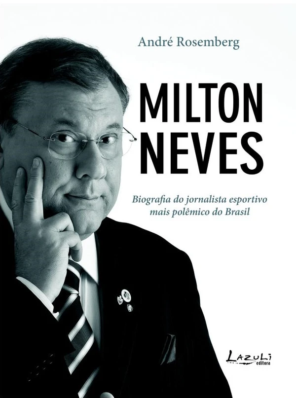 Milton Neves: uma biografia