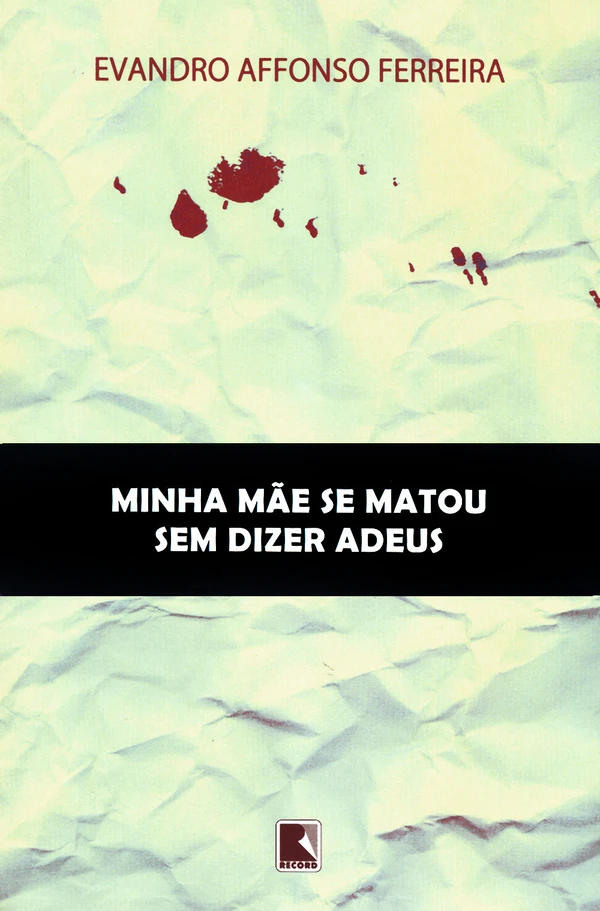 Minha mãe se matou sem dizer adeus