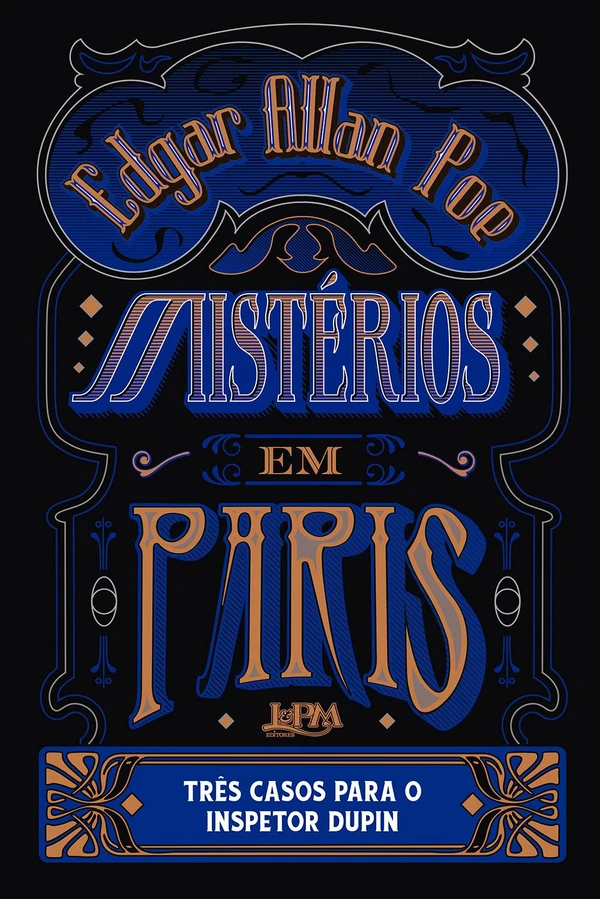 Mistérios em Paris: Três casos para o inspetor Dupin