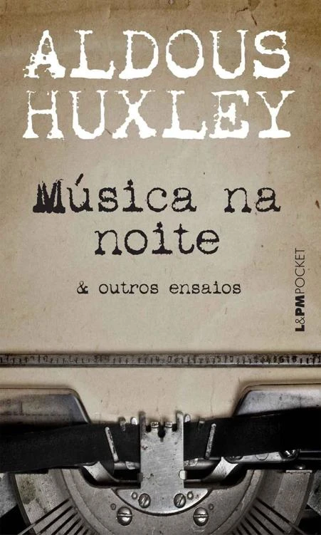 Música na Noite & Outros Ensaios