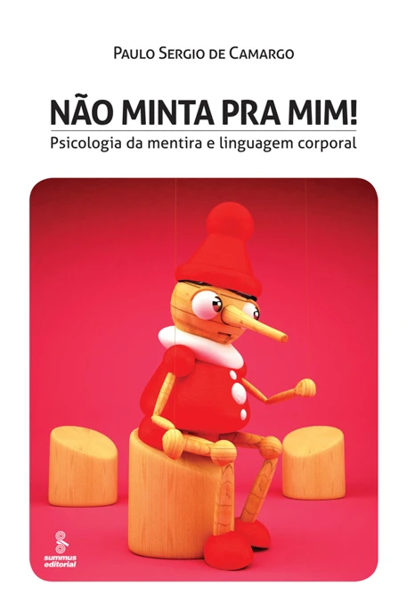 Não Minta Pra Mim! - Psicologia e Linguagem Corporal