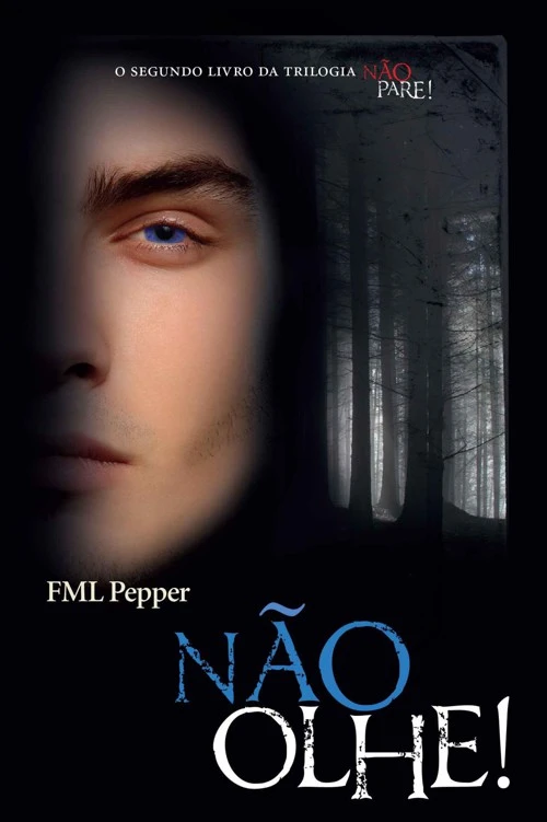 NÃO OLHE!