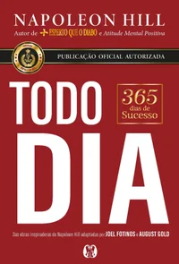 Napoleon Hill Todo Dia: 365 Dias de Sucesso