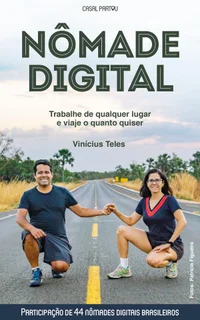 Baixar Nômade Digital: Trabalhe de qualquer lugar e viaje o quanto quiser Pdf ePub Ler Online