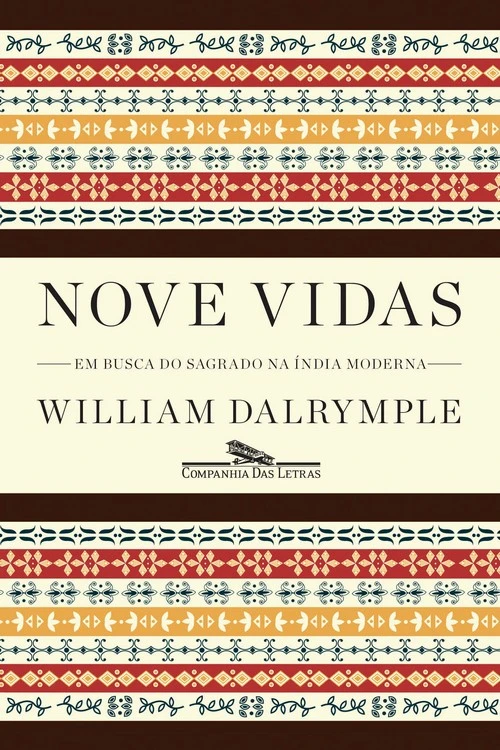 Nove Vidas - Em Busca do Sagrado na Índia Moderna