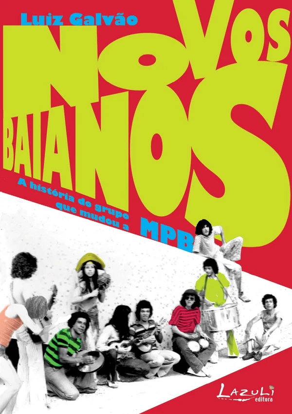 Novos Baianos: A história do grupo que mudou a MPB