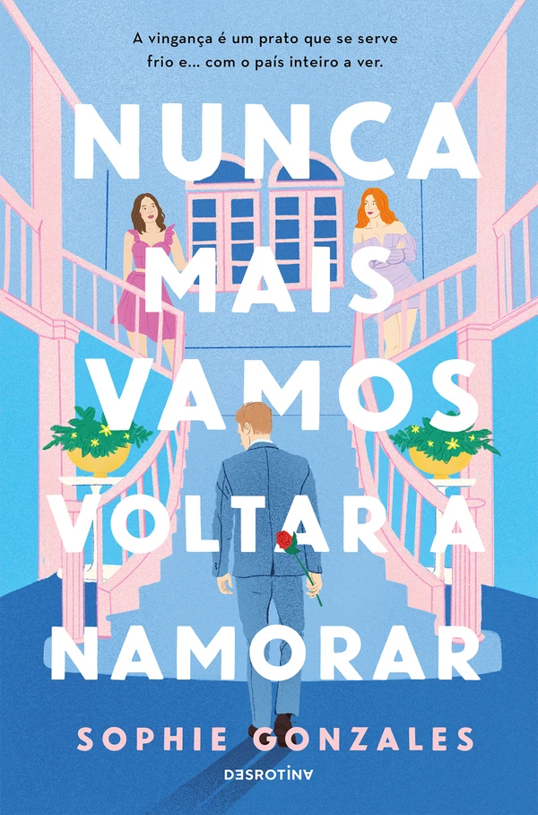 Nunca Mais Vamos Voltar a Namorar