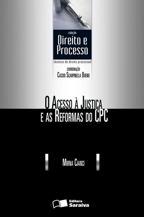 O Acesso à Justiça e as Reformas do CPC