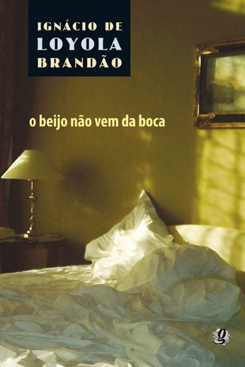 O Beijo Não Vem da Boca