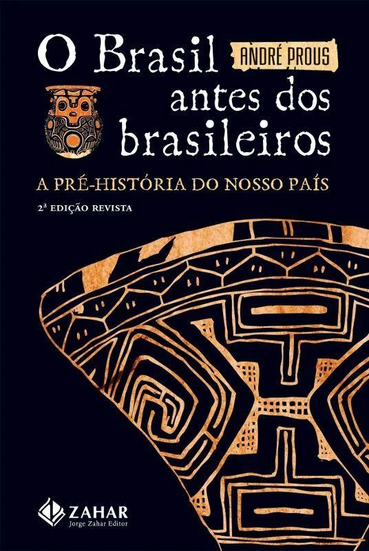 Capa do Livro O Brasil Antes dos Brasileiros: a pré-história do nosso país Baixar O Brasil Antes dos Brasileiros: a pré-história do nosso país - André Prous Pdf ePub Ler Online