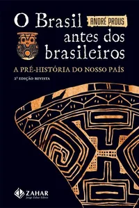 Baixar O Brasil Antes dos Brasileiros: a pré-história do nosso país Pdf ePub Ler Online