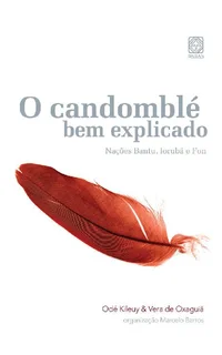 Baixar O candomblé bem explicado: Nações Bantu, Iorubá e Fon Pdf ePub Ler Online