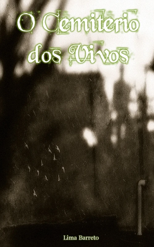 O Cemitério dos Vivos