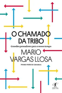 O chamado da tribo: Grandes pensadores para o nosso tempo