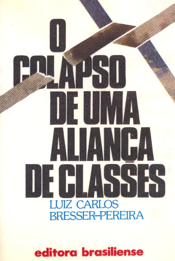 O Colapso de uma Aliança de Classes