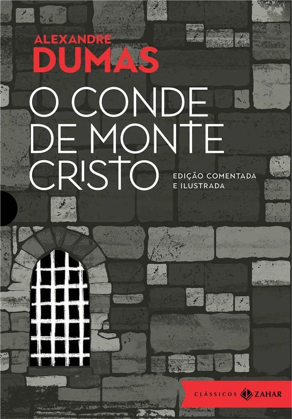 O Conde de Monte Cristo: Edição Comentada e Ilustrada