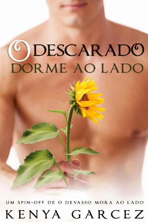 O Descarado Dorme Ao Lado
