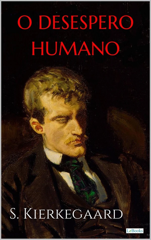 O Desespero Humano
