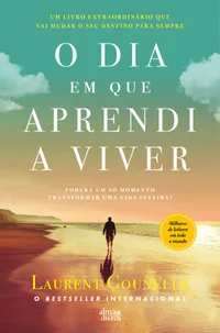O Dia em Que Aprendi a Viver