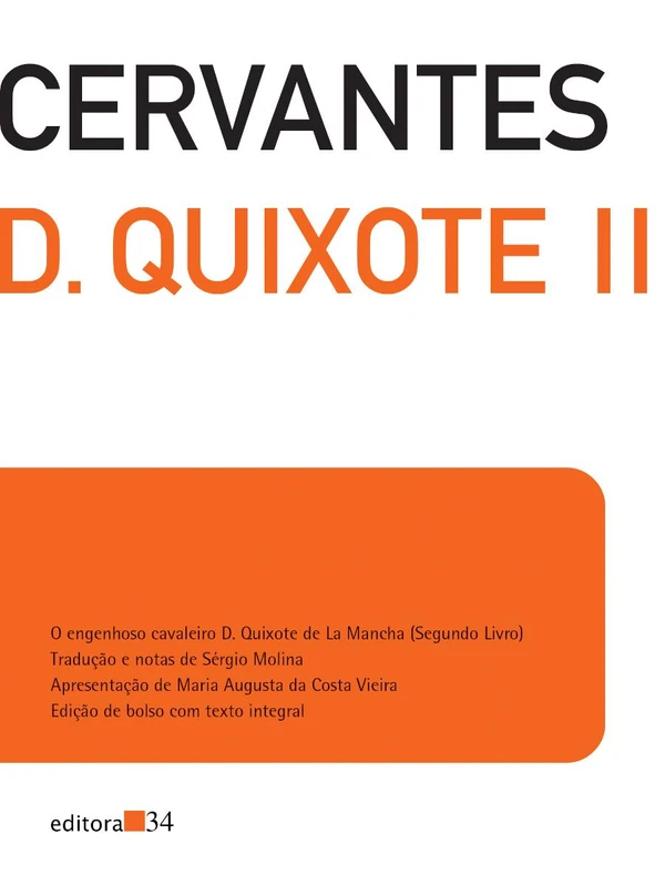 O engenhoso fidalgo D. Quixote de La Mancha: Segundo Livro