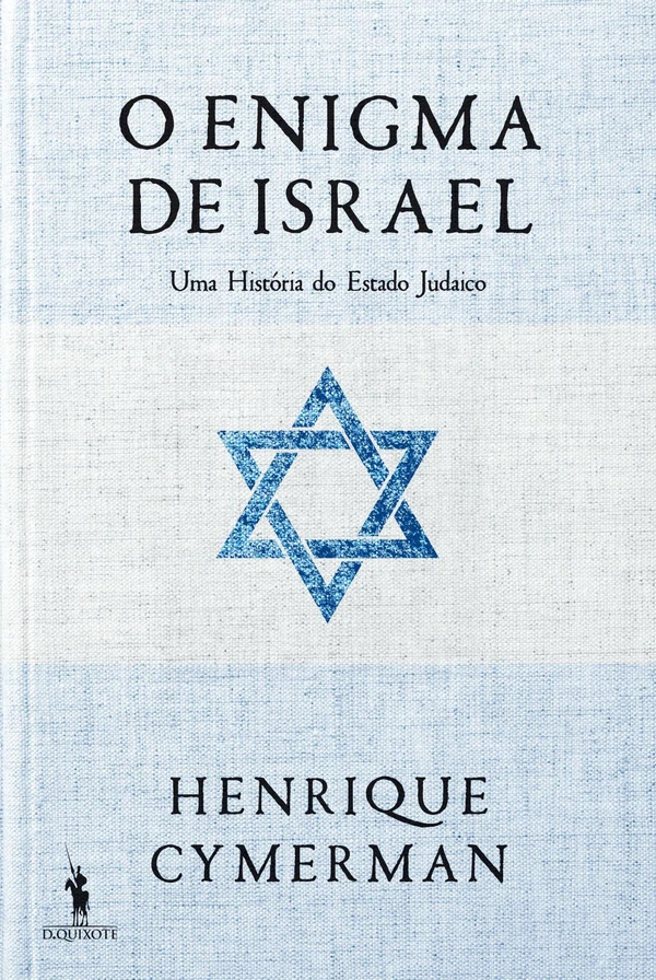 O Enigma de Israel - Uma História do Estado Judaico