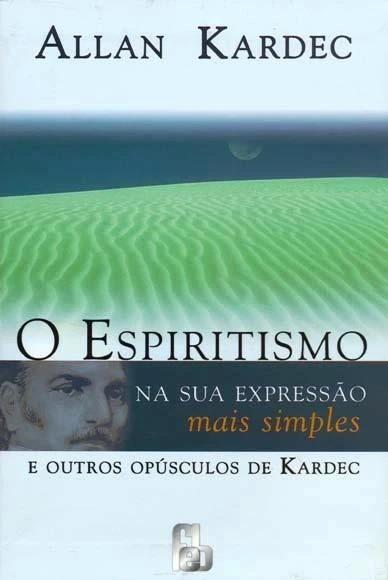 O Espiritismo na Sua Expressão Mais Simples