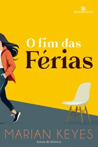 O fim das férias (a aguardada continuação do best-seller de Marian Keyes)