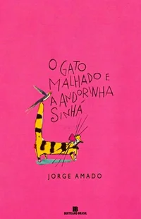 O GATO MALHADO E A ANDORINHA SINHÁ
