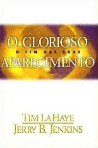 O Glorioso Aparecimento: O Fim Das Eras