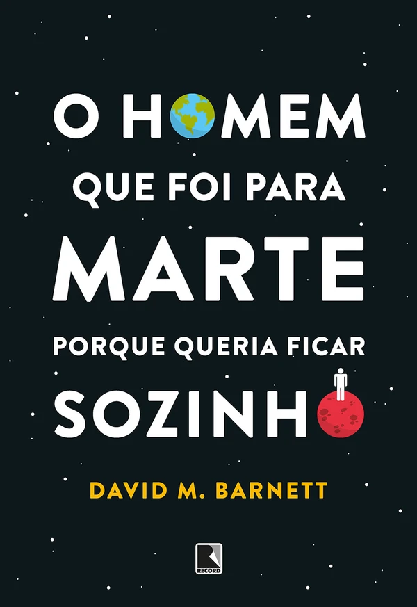 O homem que foi para Marte porque queria ficar sozinho