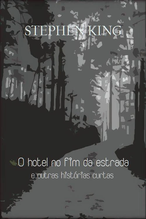 O Hotel no Fim da Estrada e Outras Histórias
